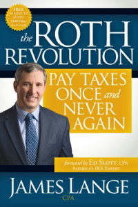 The Roth Revolution by James Lange paytaxeslater.com