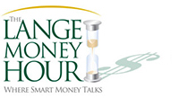 The Lange Money Hour - Where Smart Money Talks