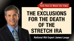 The Exclusions for the Death of the Stretch IRA