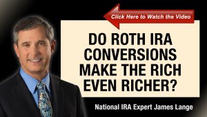 Do Roth IRA Conversions Make the Rich even Richer? Will This Change After the Death of the Stretch IRA?