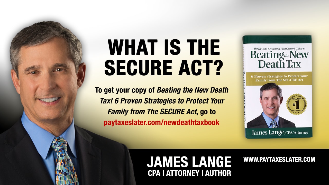 innovation Regnfuld Farmakologi James Lange Beat the New Death Tax Book YouTube Video Series • Pay Taxes  Later