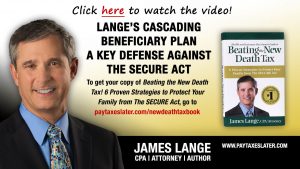 The third video in CPA/Attorney James Lange's video series dedicated to beating the Death Tax on PayTaxesLater.com