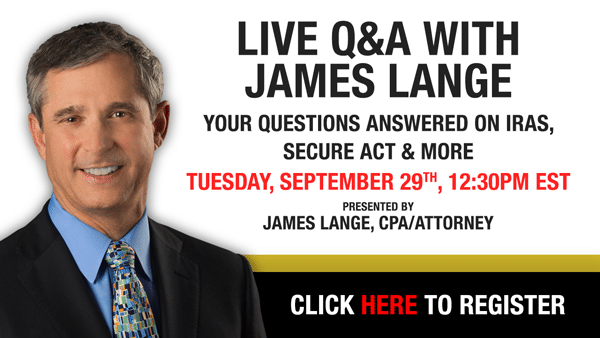 Live Q&A with Jim Lange: Your Questions Answered on IRAs, SECURE Act and More Webinar Presented by James Lange