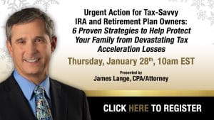 Day 2 of 2 webinars to be held virtually by CPA/Attorney James Lange starting January 27th 2021
