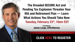 Virtual Event of CPA/Attorney James Lange to be held February 23rd 2021 starting at 10 AM go to paytaxeslater.com.com/webinars to register