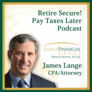 Listen to the Retire Secure Podcast at https://paytaxeslater.com/radio-show/