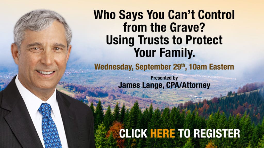 Virtual Event of CPA/Attorney James Lange to be held September 29th 2021 starting at 10 AM go to paytaxeslater.com.com/webinars to register
