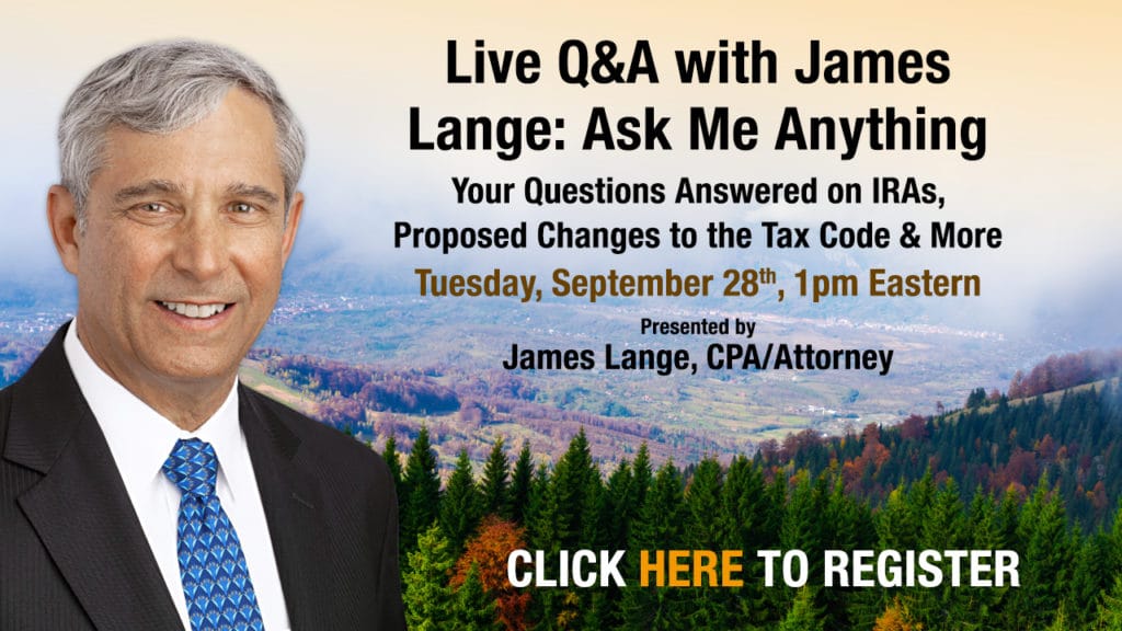 Virtual Event of CPA/Attorney James Lange to be held September 28th 2021 starting at 1 PM go to paytaxeslater.com.com/webinars to register