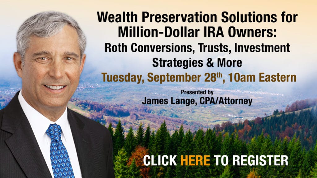 Virtual Event of CPA/Attorney James Lange to be held September 28th 2021 starting at 10 AM go to paytaxeslater.com.com/webinars to register