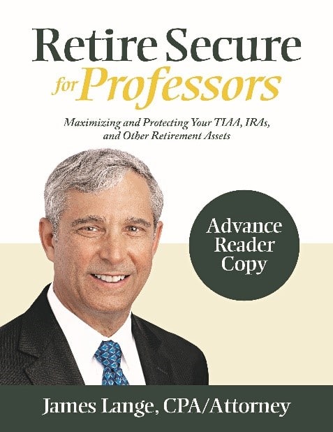 Advanced reader copy of Jim Lange's newest book Retire Secure for Professors