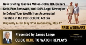Go to paytaxeslater.com/virtual-events to get your rebroadcasts of Jim Lange's virtual events.