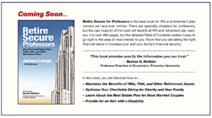 Image of an advertisement for Jim Lange's upcoming book Retire Secure for Professors. Go to https://paytaxeslater.com for more info