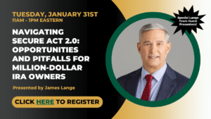 Session 1 for CPA/Attorney Jim Lange's January 31st 2023 Webinar series. Go to https://paytaxeslater.com/webinars to register