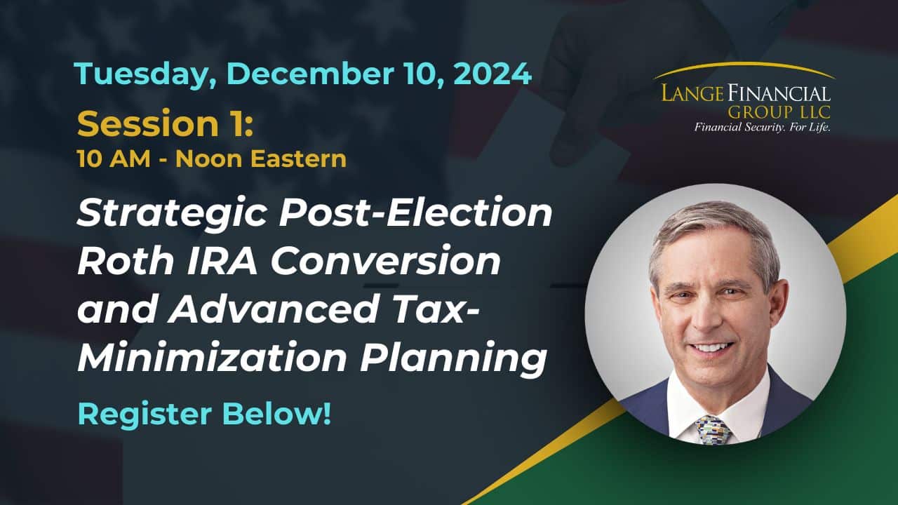 Strategic Post Election Roth IRA Conversion and Advanced Tax Minimization Planning