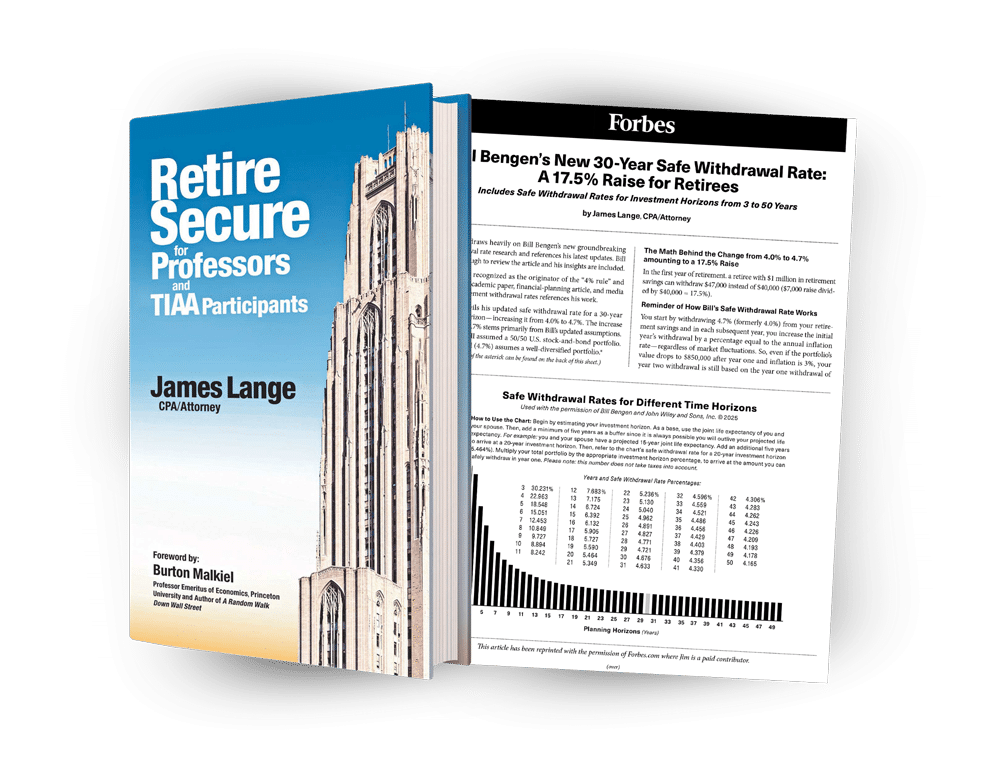 Retire Secure for Professors and TIAA Participants James Lange + Bill Bengen Safe Withdrawal Rate Forbes Article